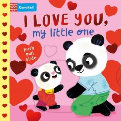 I Love You, My Little One: A Valentine's Day Board Book