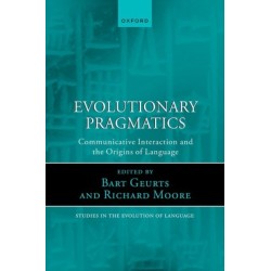 Evolutionary Pragmatics: Communicative Interaction and the Origins of Language