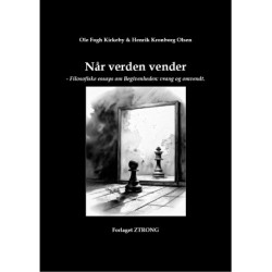 Når verden vender: Filosofiske essays om Begivenheden: vrang og omvendt.