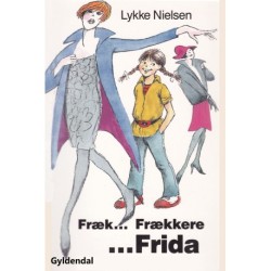 Fræk - frækkere - Frida