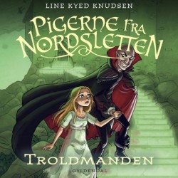 Pigerne fra Nordsletten 3 - Troldmanden