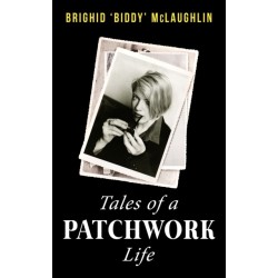 Tales of a Patchwork Life: A Memoir of the Stories That Keep Me