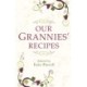 Our Grannies' Recipes: A charming book of Irish recipes