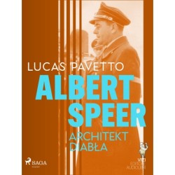 Albert Speer. Architekt diabła