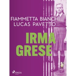 Irma Grese: Hiena z Auschwitz