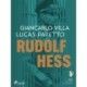 Rudolf Hess: Przywódca-zdrajca