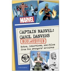 Captain Marvel: Carol Danvers Declassified: Notes, Interviews, and Files from the Avengers' Archives
