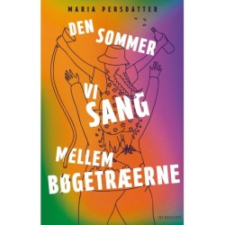 Den sommer vi sang mellem bøgetræerne