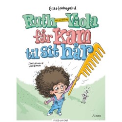 Ruth-Viola med bindestreg får kam til sit hår