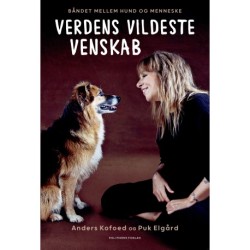 Verdens vildeste venskab: Båndet mellem hund og menneske