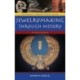 Jewelrymaking through History: An Encyclopedia