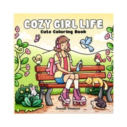 Cozy Girl Life: Cute Coloring Book