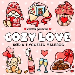Malebog: Cozy Love - Cozy Coloring: sød og hyggelig malebog