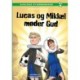 Lucas og Mikkel møder Gud