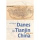 Danes in Tianjin, China, 1860-1912