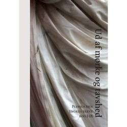 Ud af mørke og tavshed: Plinius den Yngres breve bog I-IX