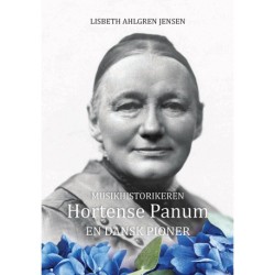 Musikhistorikeren Hortense Panum: En dansk pioner