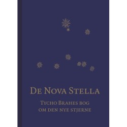 De Nova Stella: Tycho Brahes bog om den nye stjerne