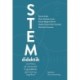 STEM-didaktik: med fokus på matematik til grundskole, gymnasie og dagtilbud