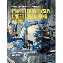Fyn - et erhvervsliv under forandring (bd. 1-2): 1945-2020