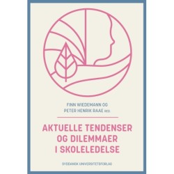 Aktuelle tendenser og dilemmaer i skoleledelse