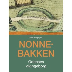 Nonnebakken: Odenses vikingeborg