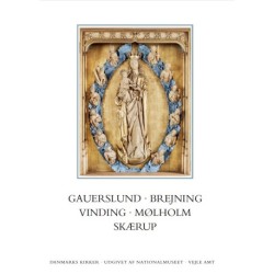 Danmarks Kirker: Vejle amt, hft. 32-33: Gauerslund, Brejning, Vinding, Mølholm, Skærup