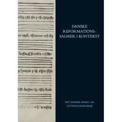 Danske reformationssalmer i kontekst