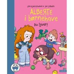 Alberte i børnehave - Du lyver!: Ælle Bælle nr. 349