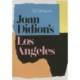 Joan Didion's Los Angeles