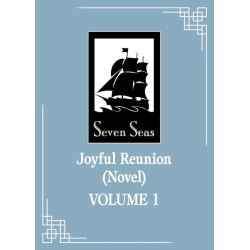 Joyful Reunion (Novel) Vol. 1