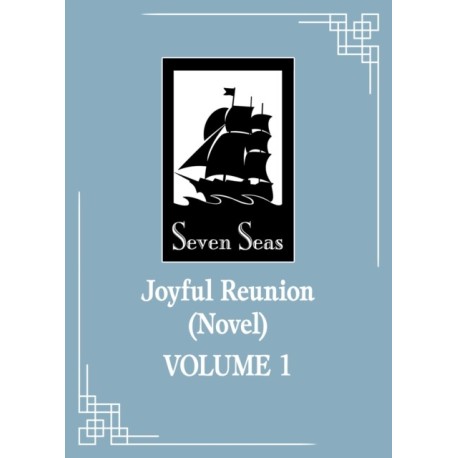 Joyful Reunion (Novel) Vol. 1