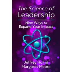 The Science of Leadership: Nine Ways to Expand Your Impact