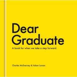 Dear Graduate: A Book for When We Take a Step Forward