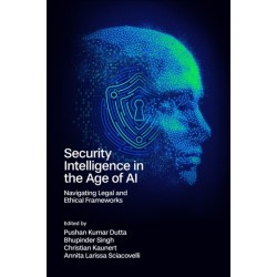 Security Intelligence in the Age of AI: Navigating Legal and Ethical Frameworks