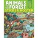 Animals of the Forest Sticker Poster: Includes a Big 15" x 38" Poster, 50 Colorful Stickers, and Fun Facts