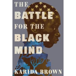 The Battle for the Black Mind