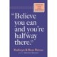 "Believe You Can, and You're Halfway There": Discover Your Inner Confidence