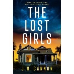 The Lost Girls: An absolutely unputdownable, pulse-pounding psychological thriller packed with twists perfect for 2025!
