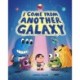 I Come from Another Galaxy: A Picture Book