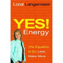 Yes! Energy: The Equation to Do Less, Make More