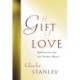 A Gift of Love: Reflections for the Tender Heart