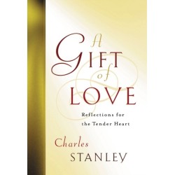 A Gift of Love: Reflections for the Tender Heart