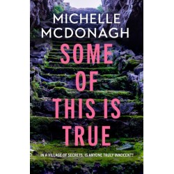 Some of This Is True