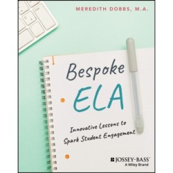 Bespoke ELA: Innovative Lessons to Spark Student Engagement