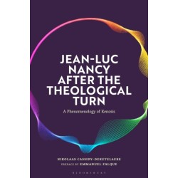 Jean-Luc Nancy after the Theological Turn: A Phenomenology of Kenosis