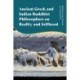 Ancient Greek and Indian Buddhist Philosophers on Reality and Selfhood