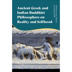 Ancient Greek and Indian Buddhist Philosophers on Reality and Selfhood