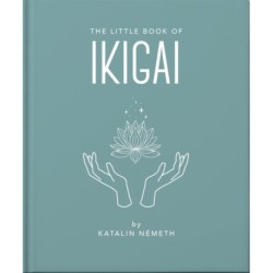 The Little Book of Ikigai