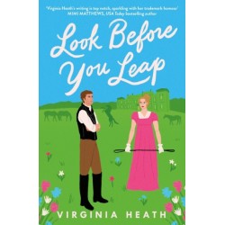 Look Before You Leap: A brand-new hilarious and heartwarming Regency romp!